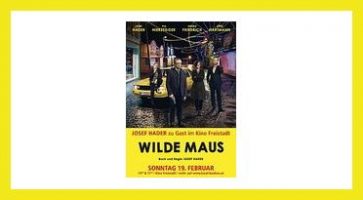 ★AUSVERKAUFT★ WILDE MAUS mit Josef Had